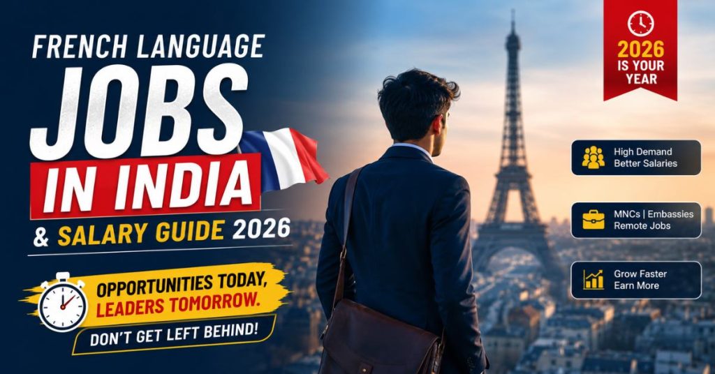 French Language Jobs in India & Salary Guide (2026)